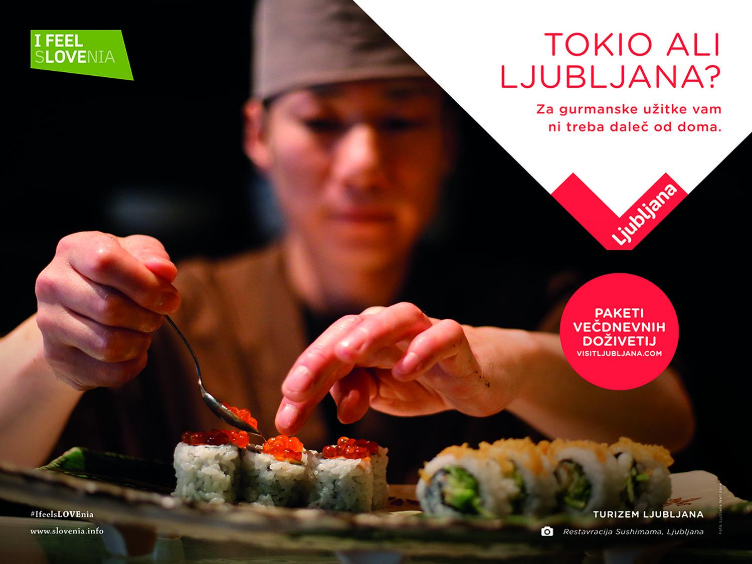 Plakat za kampanjo Turizma Ljubljana »Tujina ali Ljubljana?«; na fotografiji kuharski mojster, ki je pripravil japonsko jed.